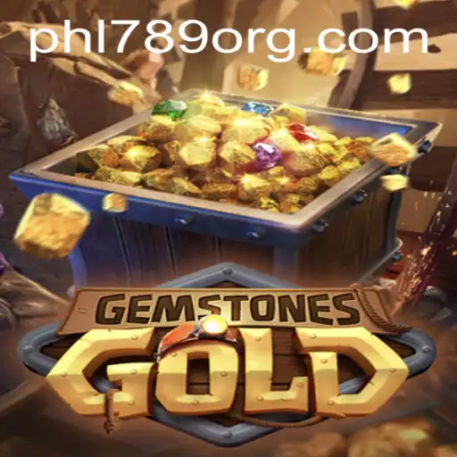 GemstonesGold: Unearthing the Adventure with PHL789