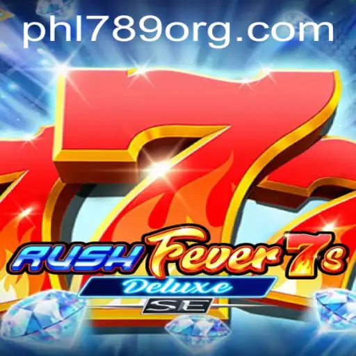 RushFever7sDeluxeSE: A Thrilling Gaming Experience with PHL789